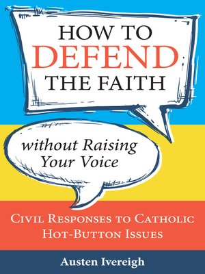 cover image of How to Defend the Faith without Raising Your Voice